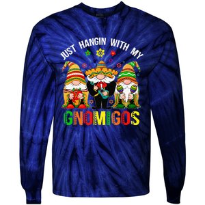 Hangin With My Gnomigos 3 Mexican Gnomes Cinco De Mayo Tie-Dye Long Sleeve Shirt