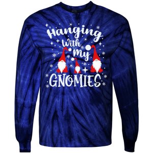 Hanging With My Gnomies Christmas Winter Tie-Dye Long Sleeve Shirt