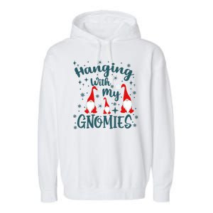 Hanging With My Gnomies Christmas Winter Garment-Dyed Fleece Hoodie