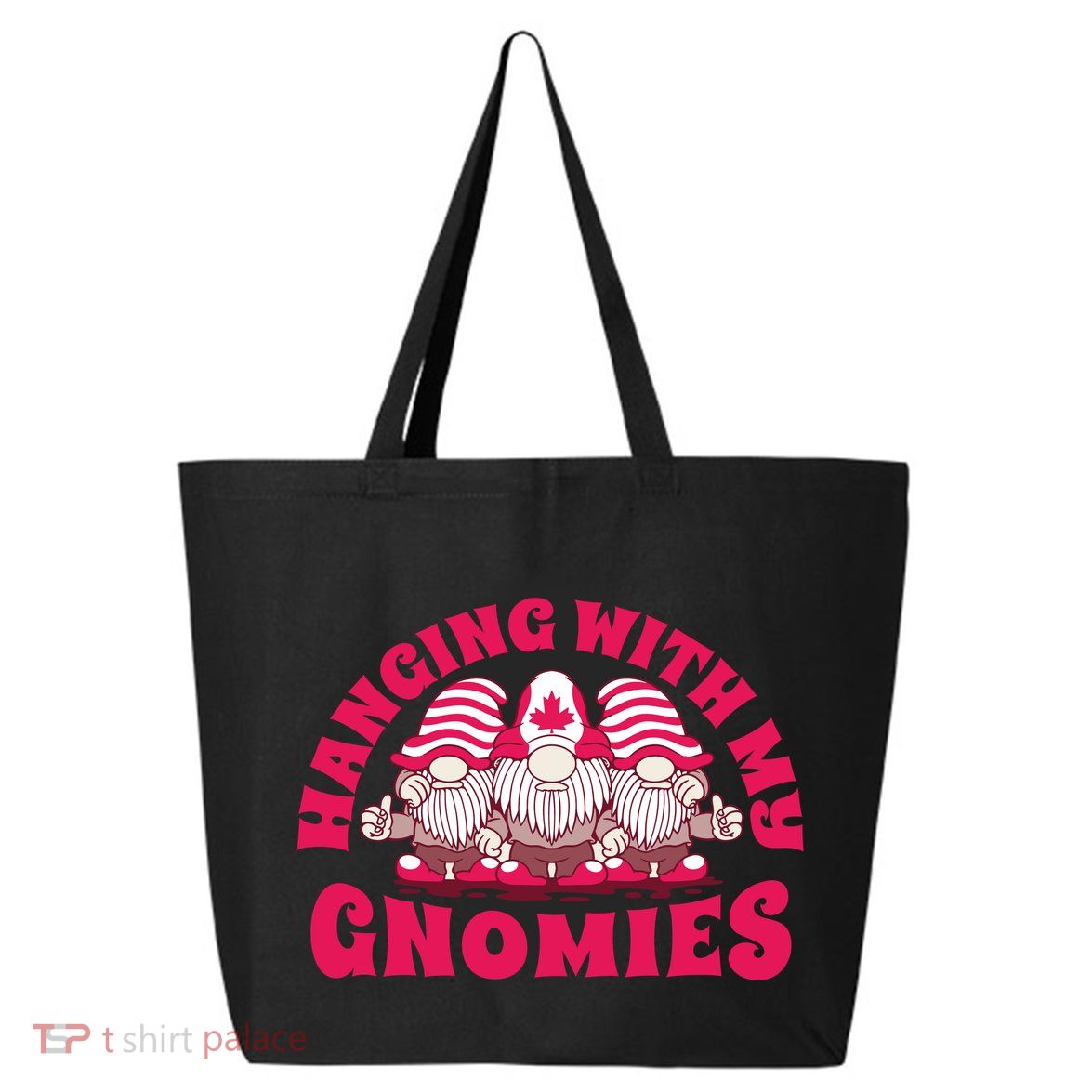 Hanging With My Gnomies Canada 25L Jumbo Tote