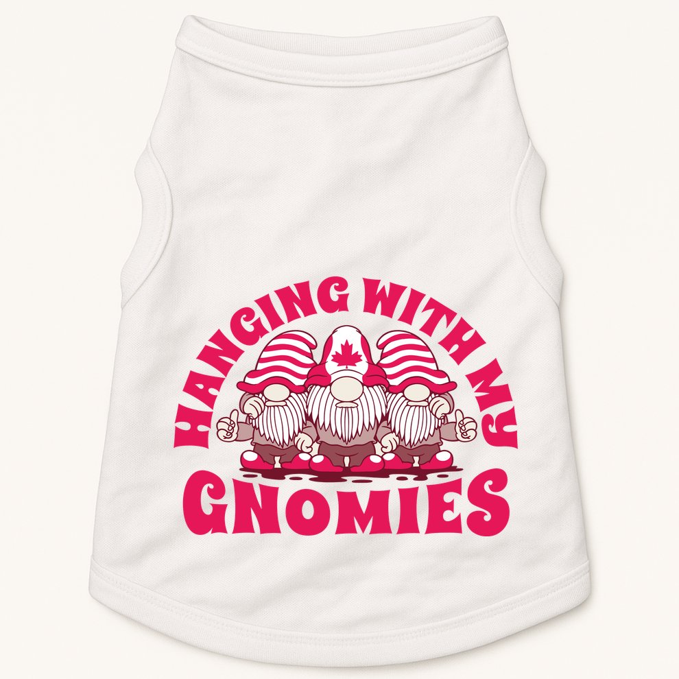 Hanging With My Gnomies Canada Doggie Tank