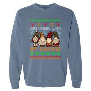 Hangin With My Gnomies Adorable Christmas Gnome Lover Great Gift Garment-Dyed Sweatshirt