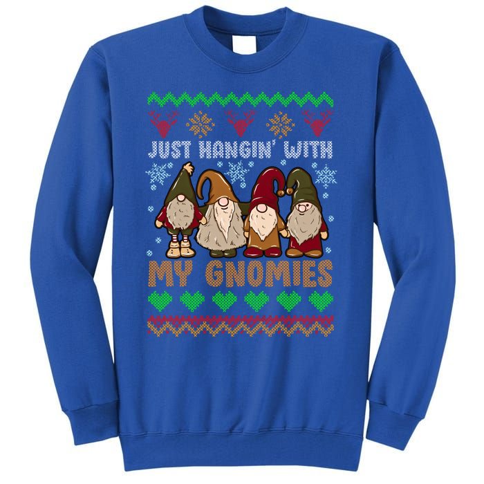 Hangin With My Gnomies Adorable Christmas Gnome Lover Great Gift Tall Sweatshirt