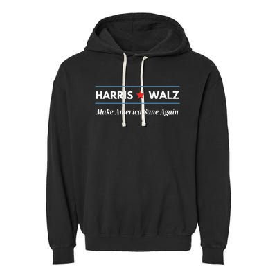 Harris Walz Make America Sane Again Garment-Dyed Fleece Hoodie