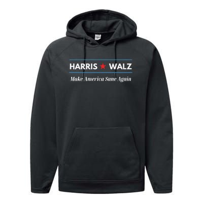 Harris Walz Make America Sane Again Performance Fleece Hoodie