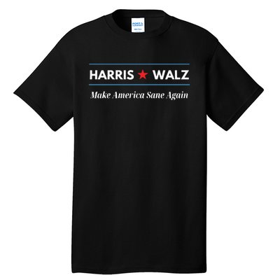 Harris Walz Make America Sane Again Tall T-Shirt