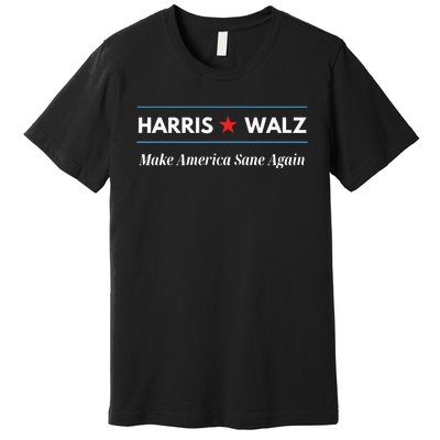 Harris Walz Make America Sane Again Premium T-Shirt