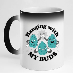 Hanging With My Buds Funny Marijuana 11oz Black Color Changing Mug