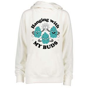 Hanging With My Buds Funny Marijuana Womens Funnel Neck Pullover Hood