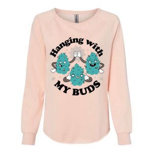 Hanging With My Buds Funny Marijuana Womens California Wash Sweatshirt