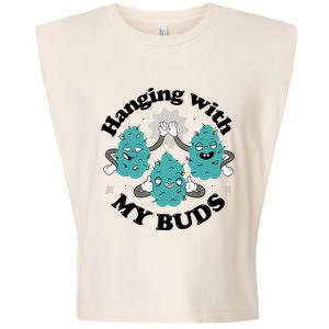 Hanging With My Buds Funny Marijuana Garment-Dyed Women's Muscle Tee