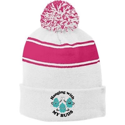 Hanging With My Buds Funny Marijuana Stripe Pom Pom Beanie