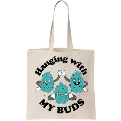 Hanging With My Buds Funny Marijuana Bag