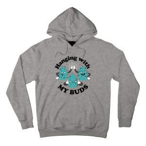 Hanging With My Buds Funny Marijuana Tall Hoodie