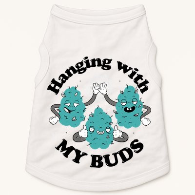 Hanging With My Buds Funny Marijuana Doggie Tank