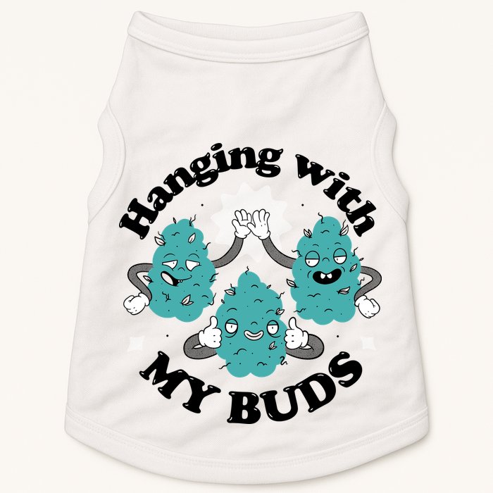 Hanging With My Buds Funny Marijuana Doggie Tank