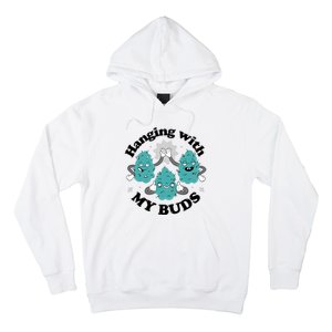 Hanging With My Buds Funny Marijuana Hoodie