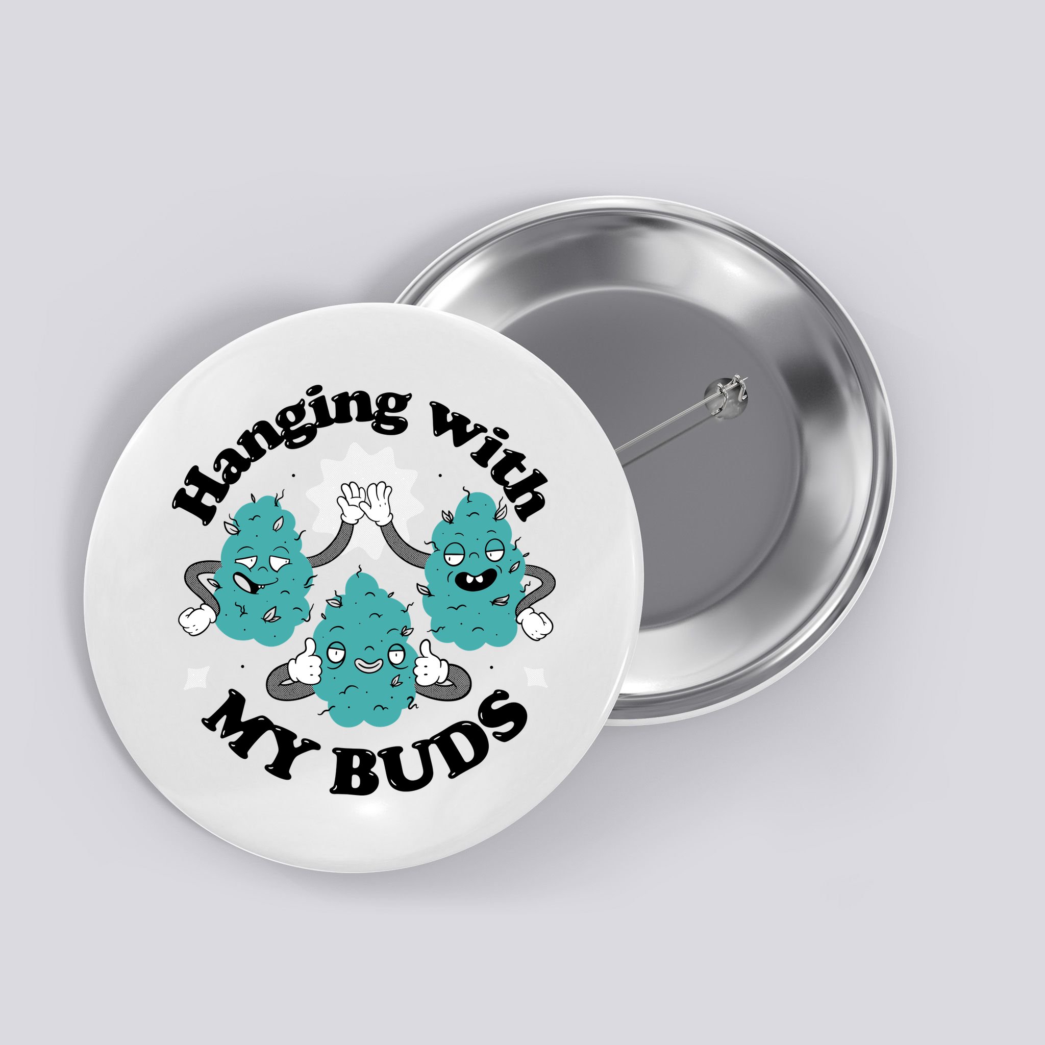 Hanging With My Buds Funny Marijuana Button