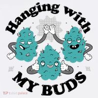 Hanging With My Buds Funny Marijuana Premium T-Shirt