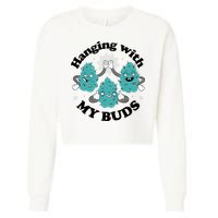 Hanging With My Buds Funny Marijuana Cropped Pullover Crew