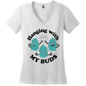 Hanging With My Buds Funny Marijuana Women's V-Neck T-Shirt