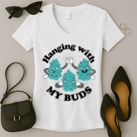 Hanging With My Buds Funny Marijuana Women's V-Neck T-Shirt