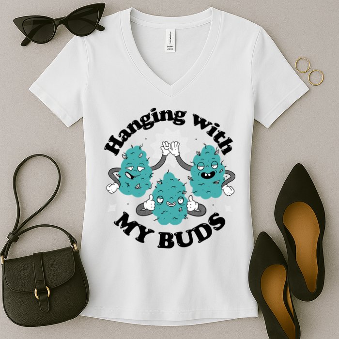 Hanging With My Buds Funny Marijuana Women's V-Neck T-Shirt