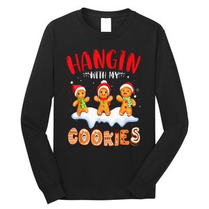 Hangin With My Cookies Gingerbread Christmas Teacher Long Sleeve Shirt