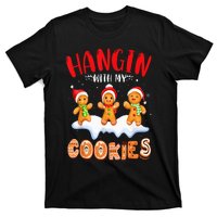 Hangin With My Cookies Gingerbread Christmas Teacher T-Shirt