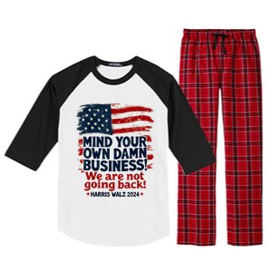 Harris Walz Mind Your Own Damn Business WeRe Not Going Back Raglan Sleeve Pajama Set