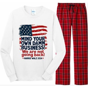 Harris Walz Mind Your Own Damn Business WeRe Not Going Back Long Sleeve Pajama Set