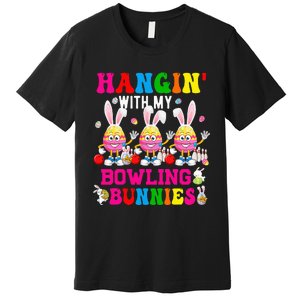 Hangin' With My Bowling Bunnies Three Cute Bunny Eggs Player Premium T-Shirt