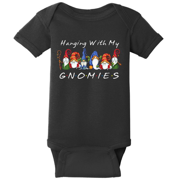 Hanging With My Gnomies Funny Gnome Friend Christmas  Baby Bodysuit