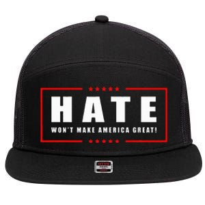 Hate WonT Make America Great Antiwar Antiracism 7 Panel Mesh Trucker Snapback Hat