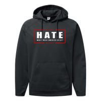 Hate WonT Make America Great Antiwar Antiracism Performance Fleece Hoodie