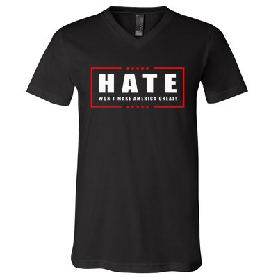 Hate WonT Make America Great Antiwar Antiracism V-Neck T-Shirt