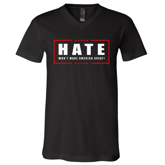 Hate WonT Make America Great Antiwar Antiracism V-Neck T-Shirt