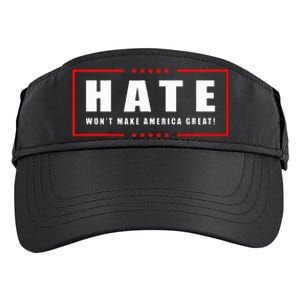 Hate WonT Make America Great Antiwar Antiracism Adult Drive Performance Visor