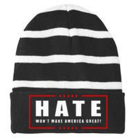 Hate WonT Make America Great Antiwar Antiracism Striped Beanie with Solid Band