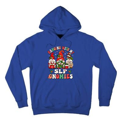 Hanging With My Slp Gnomies Cute Christmas Speech Therapist Gift Tall Hoodie