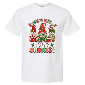 Hanging With My Slp Gnomies Cute Christmas Speech Therapist Gift Garment-Dyed Heavyweight T-Shirt