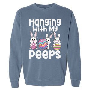 Hanging With My Peeps Happy Easter Bunny Garment-Dyed Sweatshirt