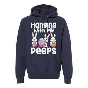 Hanging With My Peeps Happy Easter Bunny Premium Hoodie