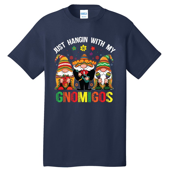 Hangin With My Gnomigos 3 Mexican Gnomes Cinco De Mayo Tall T-Shirt