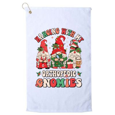 Hanging With My Orthopedic Gnomies Christmas Rn Ortho Nurse Platinum Collection Golf Towel