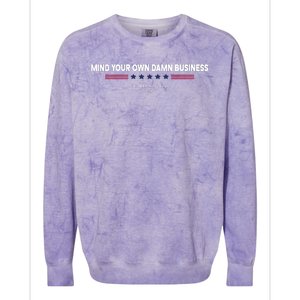 Harris Walz Mind Your Own Damn Business Election Colorblast Crewneck Sweatshirt