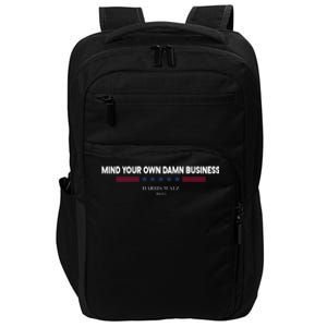 Harris Walz Mind Your Own Damn Business Election Impact Tech Backpack