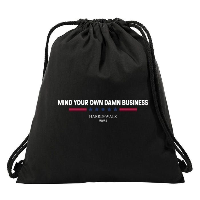 Harris Walz Mind Your Own Damn Business Election Drawstring Bag
