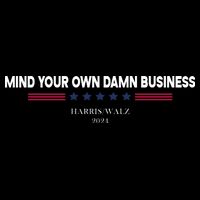 Harris Walz Mind Your Own Damn Business Election Drawstring Bag