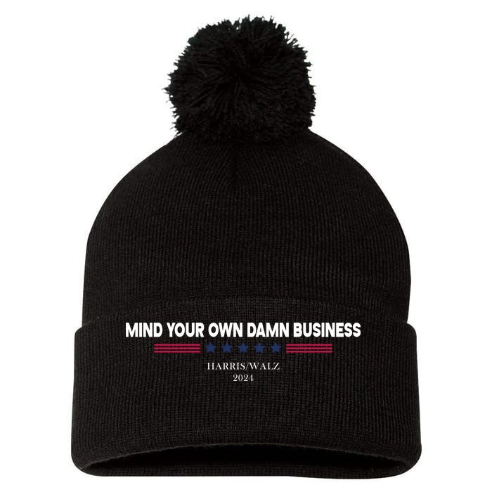 Harris Walz Mind Your Own Damn Business Election Pom Pom 12in Knit Beanie